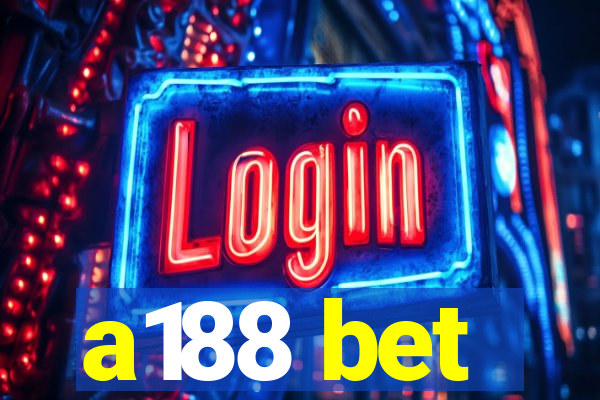 a188 bet